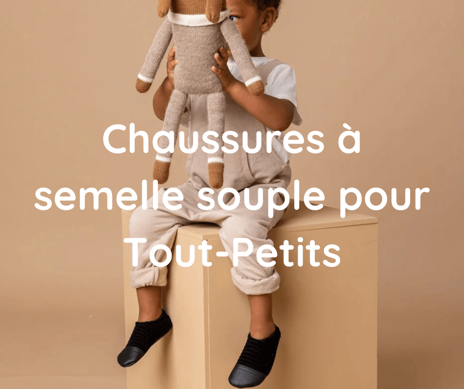 Chaussons à semelle souple pour Tout-Petits